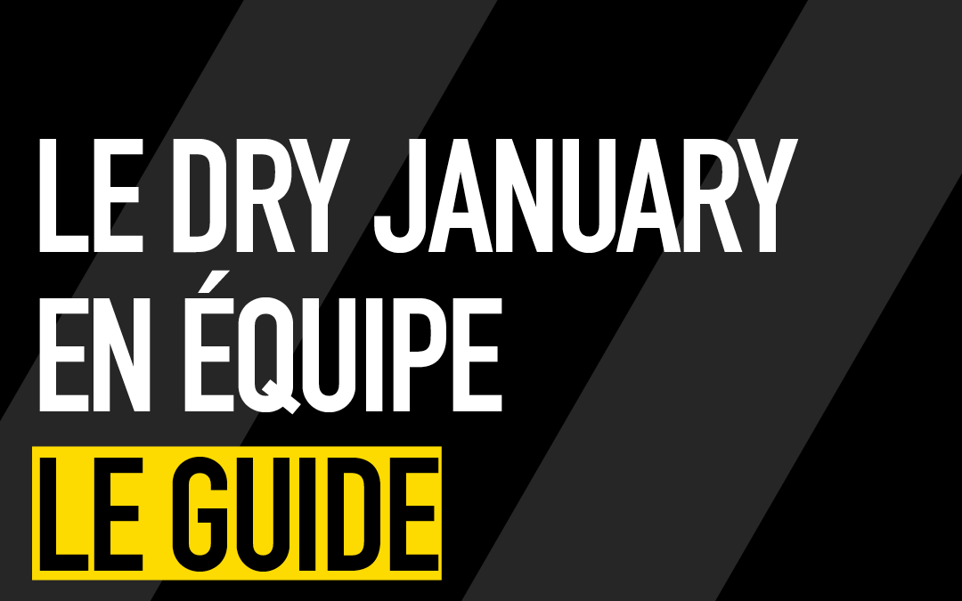 Faire le Dry January en équipe : téléchargez notre guide